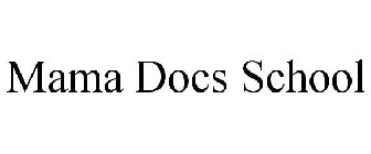 MAMA DOCS SCHOOL