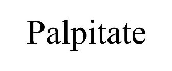 PALPITATE