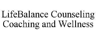 LIFEBALANCE COUNSELING COACHING AND WELLNESS