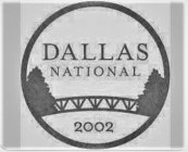 DALLAS NATIONAL 2002