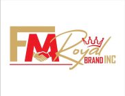 FM ROYAL BRAND INC