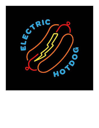 ELECTRIC HOTDOG