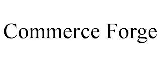 COMMERCE FORGE