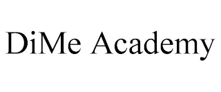 DIME ACADEMY