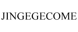 JINGEGECOME