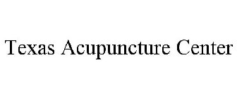 TEXAS ACUPUNCTURE CENTER