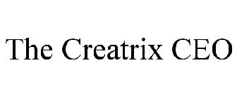 THE CREATRIX CEO