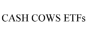 CASH COWS ETFS