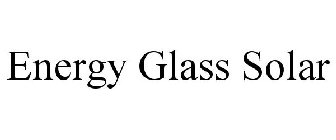 ENERGY GLASS SOLAR