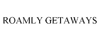 ROAMLY GETAWAYS
