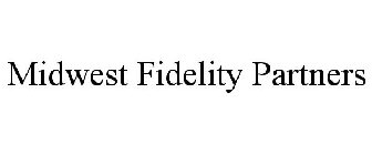 MIDWEST FIDELITY PARTNERS