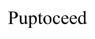 PUPTOCEED