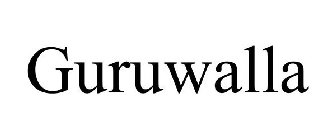 GURUWALLA