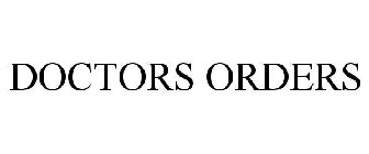 DOCTORS ORDERS