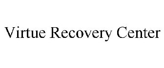 VIRTUE RECOVERY CENTER