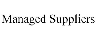 MANAGED SUPPLIERS