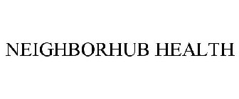 NEIGHBORHUB HEALTH