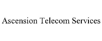 ASCENSION TELECOM SERVICES