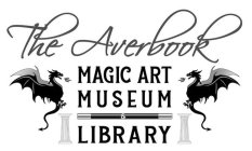 THE AVERBOOK MAGIC ART MUSEUM & LIBRARY