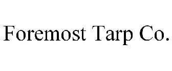 FOREMOST TARP CO.