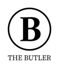 B THE BUTLER