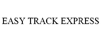 EASY TRACK EXPRESS