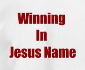 WINNING IN JESUS NAME