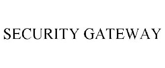 SECURITY GATEWAY