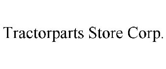 TRACTORPARTS STORE CORP.