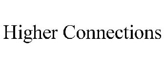 HIGHER CONNECTIONS