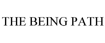 THE BEING PATH