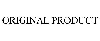 ORIGINAL PRODUCT