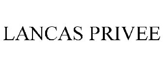 LANCAS PRIVEE