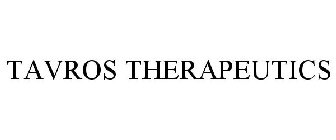 TAVROS THERAPEUTICS