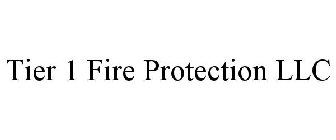 TIER 1 FIRE PROTECTION LLC