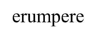 ERUMPERE