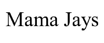 MAMA JAYS