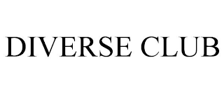 DIVERSE CLUB