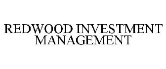 REDWOOD INVESTMENT MANAGEMENT