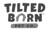 TILTED BARN PET CO.