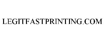 LEGITFASTPRINTING.COM