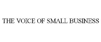 THE VOICE OF SMALL BUSINESS