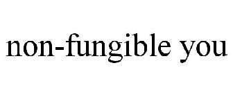 NON-FUNGIBLE YOU