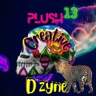 PLUSH CREATIVE D'ZYNE