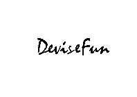 DEVISEFUN