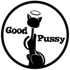 GOOD PUSSY