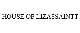 HOUSE OF LIZASSAINTT