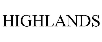 HIGHLANDS