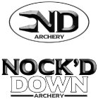 ND ARCHERY NOCK'D DOWN ARCHERY