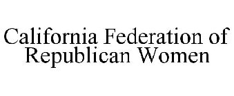 CALIFORNIA FEDERATION OF REPUBLICAN WOMEN